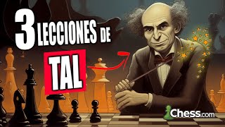 3 LECCIONES de TAL, el mago de Riga  Ajedrez en Chess.com