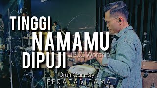 Tinggi Namamu Dipuji - JPCC Worship | DrumCam by Drummer Oslo