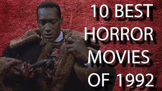 10 Best Horror Movies Of 1992