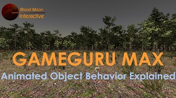 GameGuru Max Tutorial - Animated Object Behavior Explained