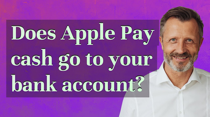 Does apple pay go to bank account