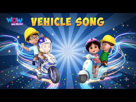 Vehicle Song - Nursery Rhymes | Baby Songs In Hindi | Wow Kidz Rhymes