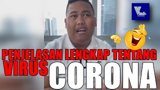 LUCU Penjelasan Tentang Virus CORONA
