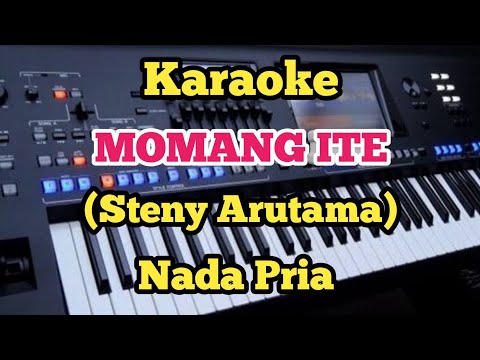MOMANG ITE Karaoke Steny Arutama Nada Pria 