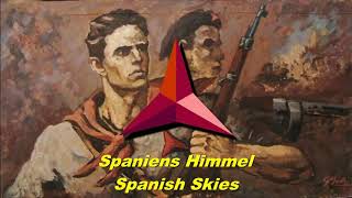 Spaniens Himmel - Spanish Skies Spanish Civil War song