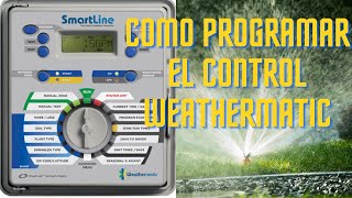 How to program the Weathermatic controller, one of the best irrigation controllers