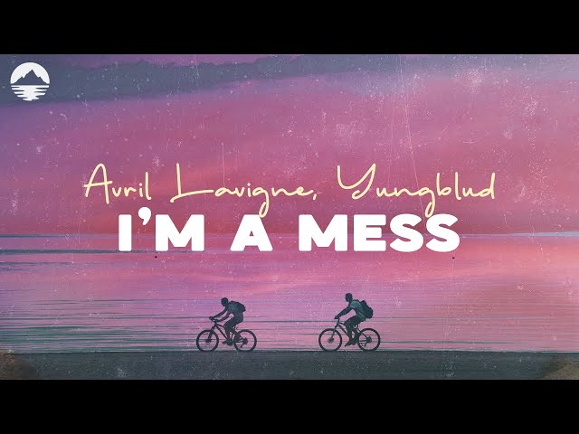 Avril Lavigne, Yungblud - I'm A Mess | Lyrics class=