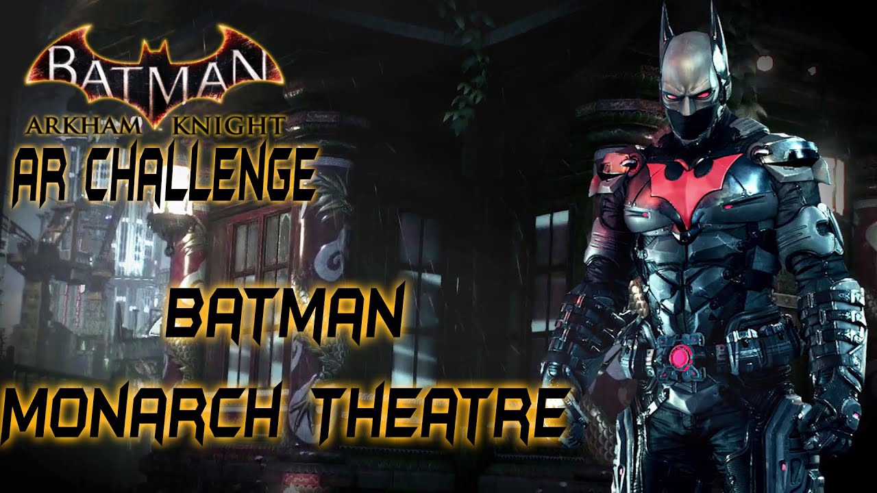 Batman: Arkham Knight - Monarch Theatre - YouTube
