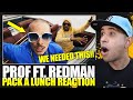WE NEEDED THIS!! | PROF - Pack A Lunch feat. Redman (Official Music Video) Reaction