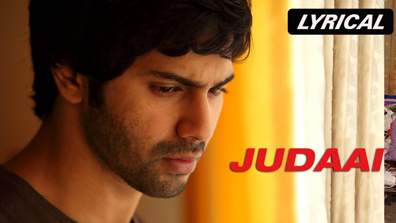 Judaai  Full Song with Lyrics  Badlapur