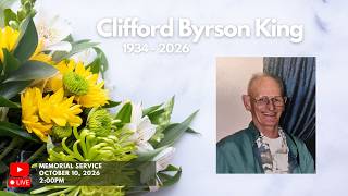 Remembering the life of Clifford Byrson King (1934-2026)