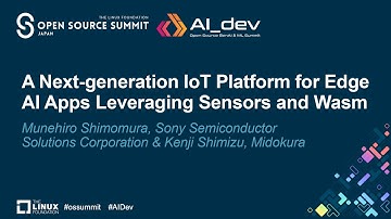 A Next-generation IoT Platform for Edge AI Apps Leveraging Se...- Munehiro Shimomura & Kenji Shimizu