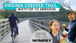 Virginia Creeper Trail Bike to Abingdon Vineyards | 34 Miles Rail to Trail Whitetop to Abingdon