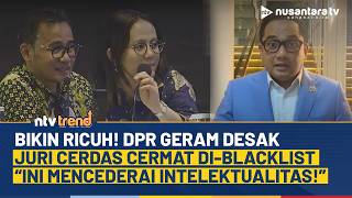 Bikin Ricuh! DPR Minta Juri Cerdas Cermat Di-Blacklist: “Ini Mencederai Intelektualitas!” | NTV