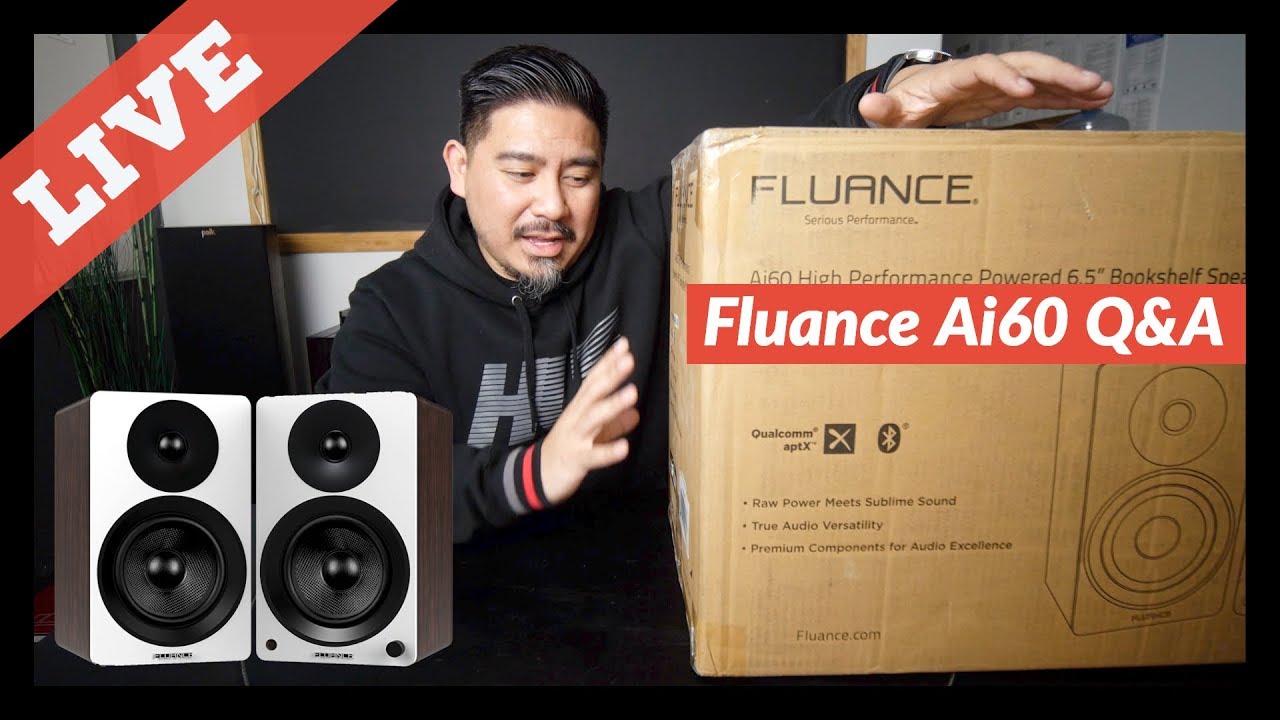 Fluance Ai60 Initial Impressions Q&A