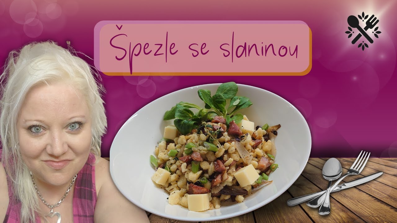 Perfektní domácí špecle (spätzle) se slaninou