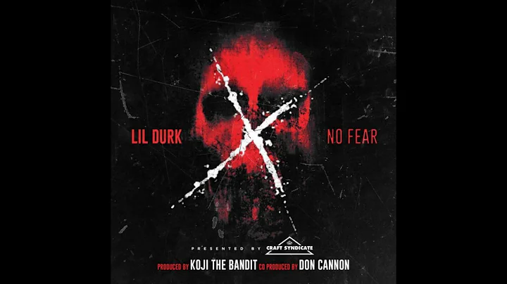 Lil Durk - No Fear ( 2017 )