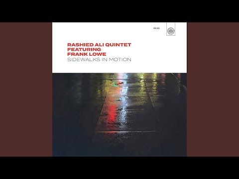Rashied Ali Quintet Featuring Frank Lowe – Sidewalks In Motion