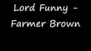 Lord Funny - Farmer Brown chords