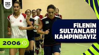 Filenin Sultanları Antrenmanındayız 2006 Eda Erdem, Neslihan Demir, Özlem Özçelik