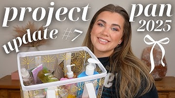 *project pan* UPDATE #6 & #7... 25 products in 2025 🎀