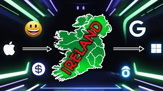 Why Every Big Tech Company is Moving to Ireland!