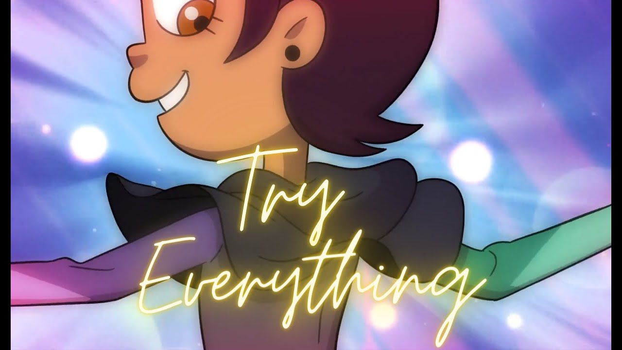 Try Everything // The Owl House AMV