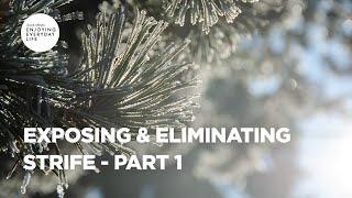 Exposing & Eliminating Strife - Part 1 | Joyce Meyer | Enjoying Everyday Life Teaching Moments