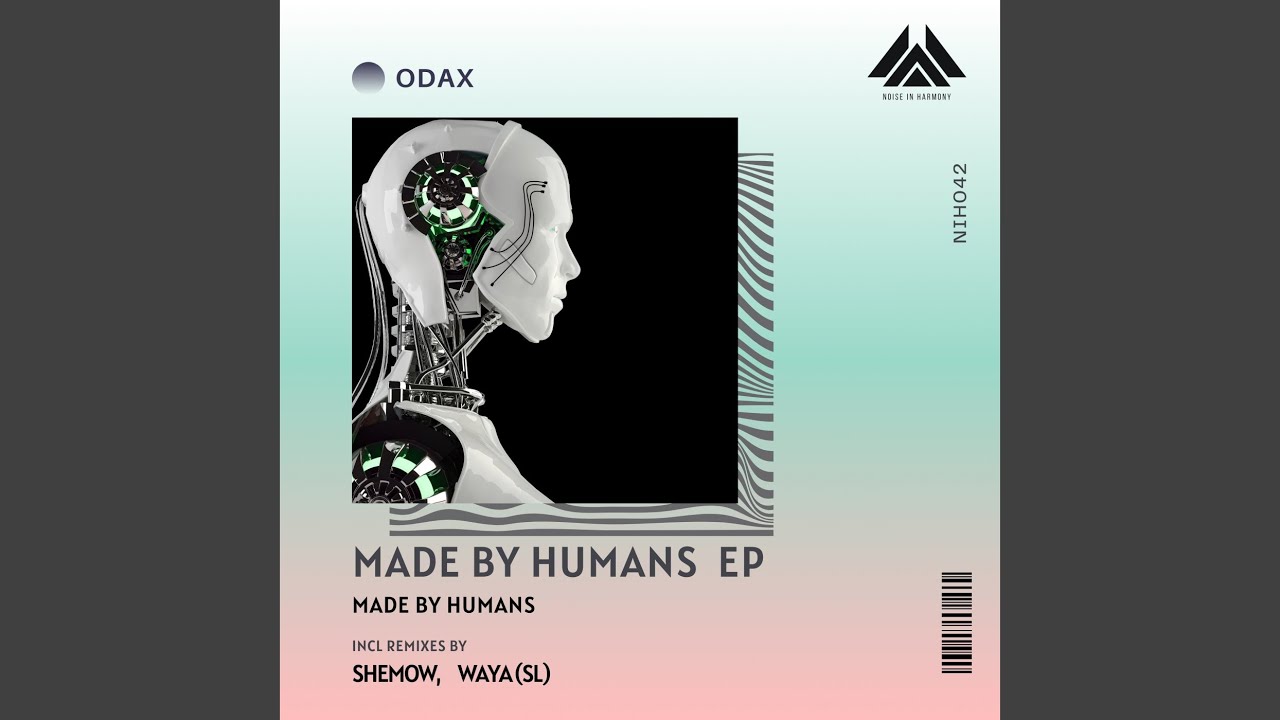Made by Humans (WAYA (SL) Remix)