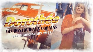 [1994] Dorothée / Dis bonjour aux Copains [Instrumental Mix 2021]