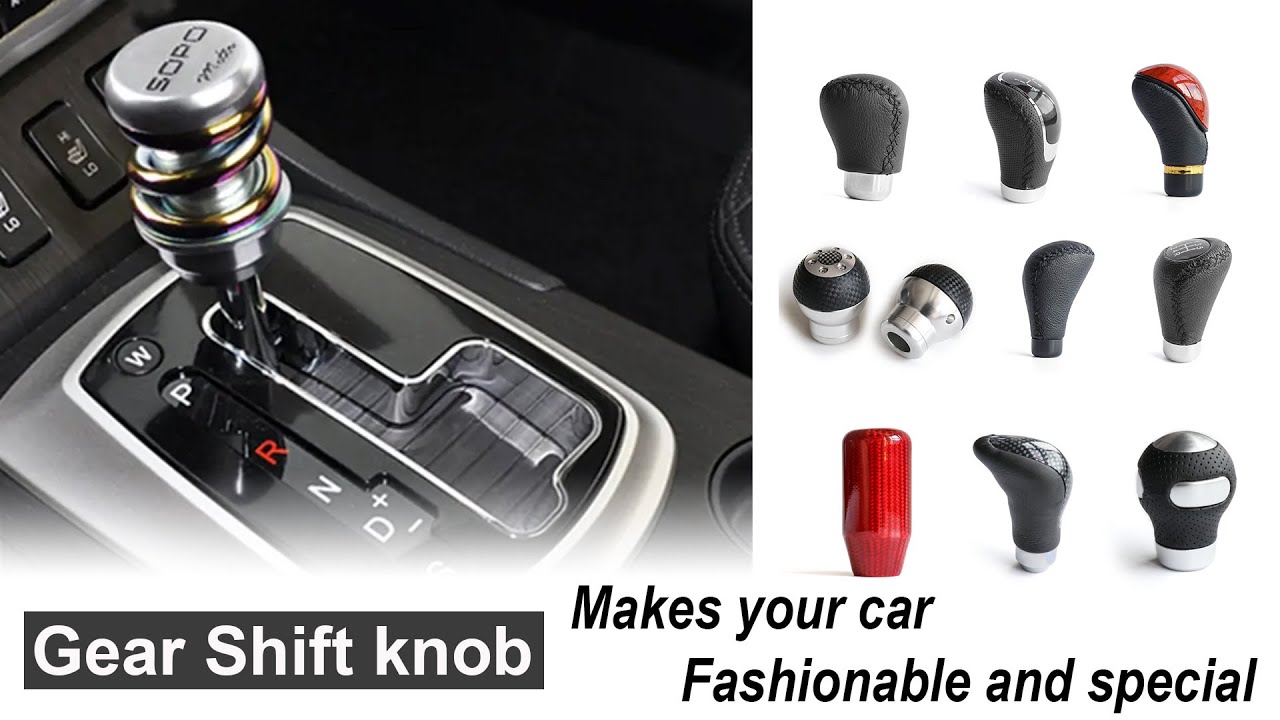 Fashionable Car Gear Shift Knob upgrades your vehicle easily. Make your