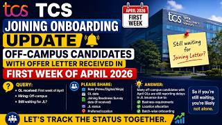 TCS Joining Onboarding Update Off-Campus Candidate with Offer Letter Received in First Week of April