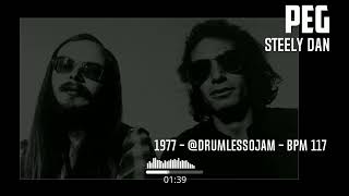 Steely Dan - Peg (Drumless Track) | Drum Practice 117 BPM