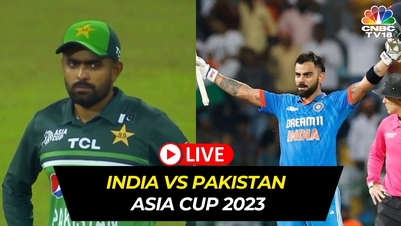 LIVE India Vs Pakistan Asia Cup 2023 Pakistan Batting Virat Kohli Asia Cup Super4 Match N18L