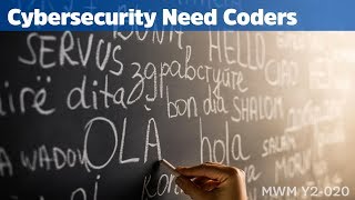 Cybersecurity Needs Coders