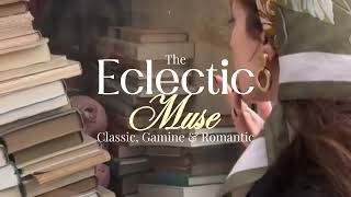 The World Of The Eclectic Muse - Gamine, Classic and Romantic screenshot 1
