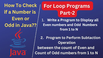 Program To Print Even Numbers and Odd Numbers From 1 to N using for loop in java //java tutorials