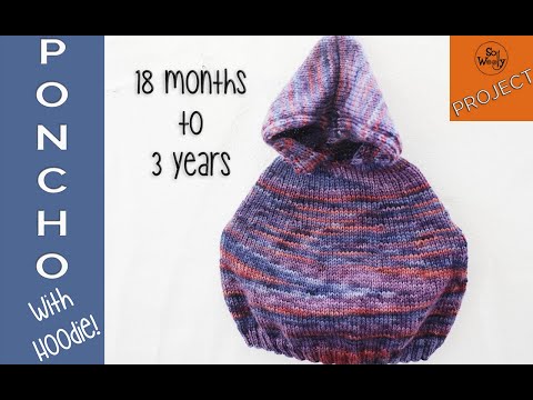 Children's Poncho with Hoodie knitting pattern (size 18 months-3 years) - So Woolly
