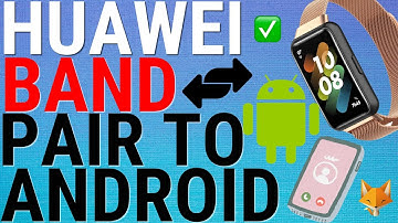 Huawei Band 8: How To Pair With Android Phone