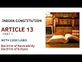 Article 13 (Part I) of Indian Constitution# With Important Case Laws