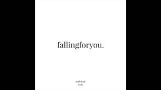 Fallingforyou - The 1975 (Ambient Mix)