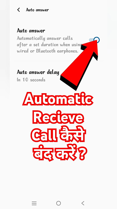 Auto Recieve Call Kaise Band Kare | How To Off Auto Call Receive | #sorts #viral #tech