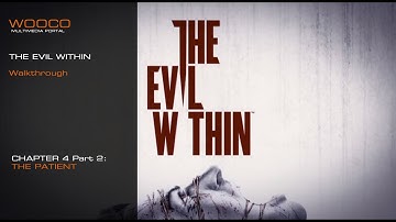 The Evil Within - The Patient - Chapter 4 Part 2