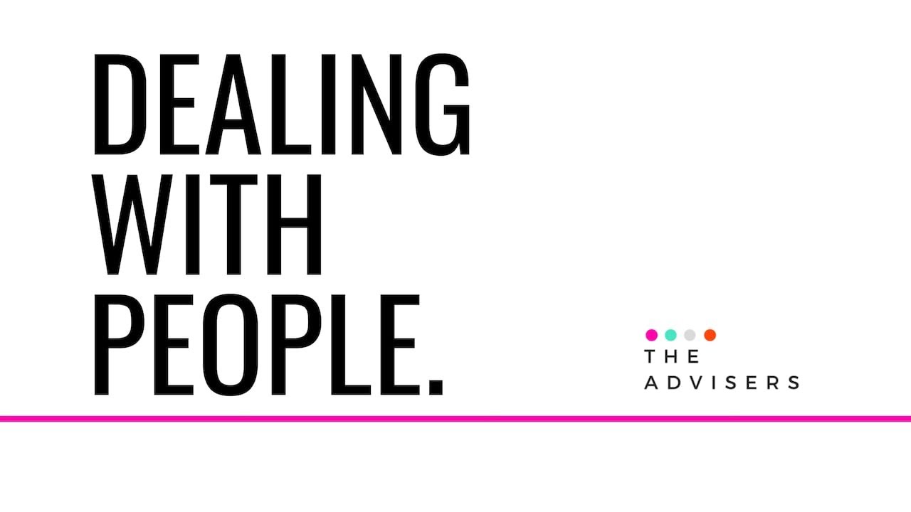 The Advisers : Dealing With People - How To Deal With Coattail Riders