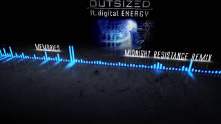 Outsized feat.  Digital Energy - Memories (Midnight Resistance Remix)