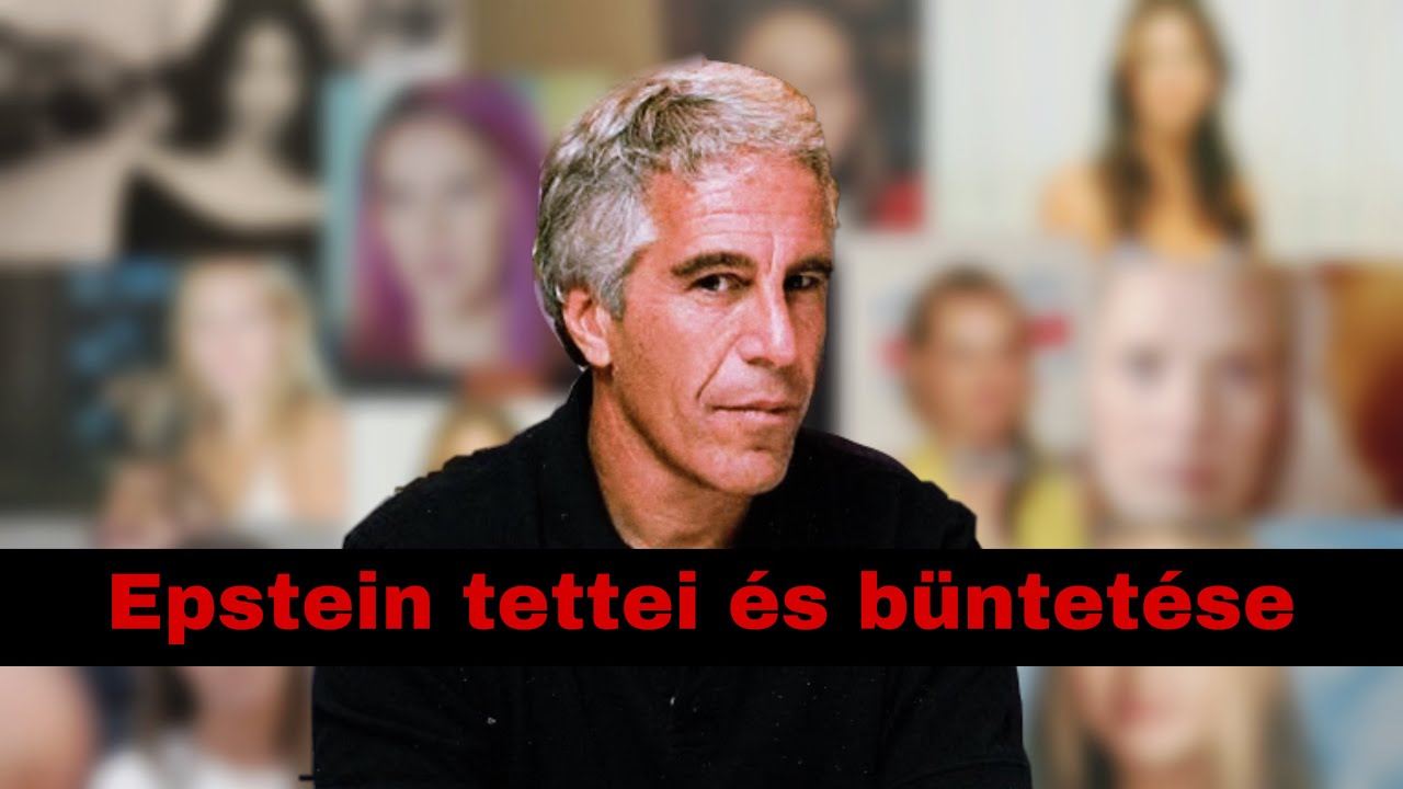 Jeffrey Epstein tettei és büntetése - Az Epstein fájlok (3. rész)