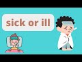 What's the difference between sick and ill | English vocabulary
