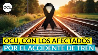 Ocu, Con Los Afectados Por El Accidente De Tren