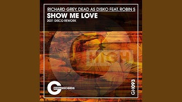 Show Me Love (2021 Disco Rework)