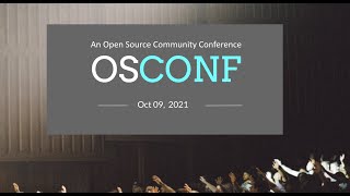 OSCONF 2021 | October 9th | Docker | Kubernetes | Cloud-Native